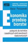 Ekonomika przedsiębiorstw – przez wiele lat bestseller wydawniczy (10 wydań)!