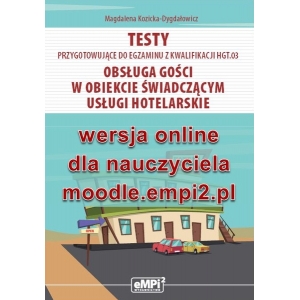 Testy przygotowujące do egzaminu z kwalifikacji HGT.03 - wersja ONLINE z rozwiązaniami dla nauczycieli