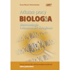 Biologia –  biotechnologia i różnorodność biologiczna – arkusze pracy