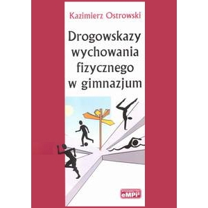 Drogowskazy wychowania fizycznego w gimnazjum