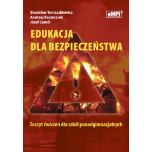 Edukacja dla bezpieczeństwa - zeszyt ćwiczeń