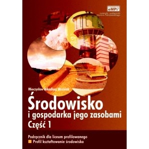 Środowisko i gospodarka jego zasobami, cz. 1, podręcznik