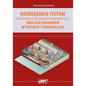 Rozwiązania testów przygotowujących do egzaminu z kwalifikacji SPL.03 - WYŁĄCZNIE DLA NAUCZYCIELI ZAWODU (wysyłka na adres szkoły)