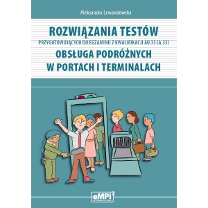 Rozwiązania testów przygotowujących do egzaminu z kwalifikacji AU.33 (A.33)* - WYŁĄCZNIE DLA NAUCZYCIELI ZAWODU (wysyłka na adres szkoły)