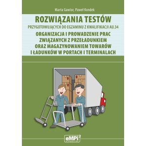 Rozwiązania testów przygotowujących do egzaminu z kwalifikacji AU.34 - WYŁĄCZNIE DLA NAUCZYCIELI ZAWODU (wysyłka na adres szkoły)