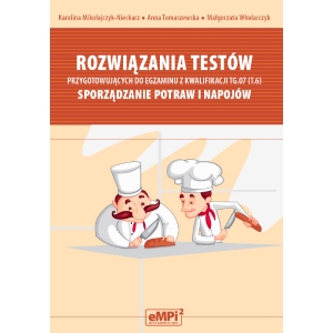 Rozwiązania testów przygotowujących do egzaminu z kwalifikacji TG.07 (T.6) - WYŁĄCZNIE DLA NAUCZYCIELI ZAWODU (wysyłka na adres szkoły)