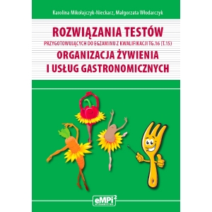 Rozwiązania testów przygotowujących do egzaminu z kwalifikacji TG.16 (T.15)* - WYŁĄCZNIE DLA NAUCZYCIELI ZAWODU (wysyłka na adres szkoły)