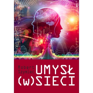 Umysł (w) sieci. Edukacja medialna dla uczestnictwa w kulturze globalnej