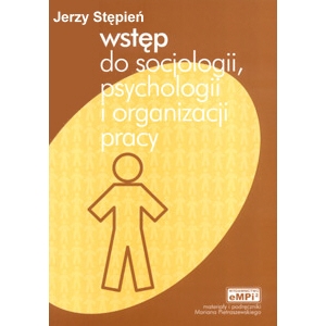 Wstęp do socjologii, psychologii i organizacji pracy