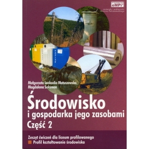 Środowisko i gospodarka jego zasobami, cz. 2, zeszyt ćwiczeń