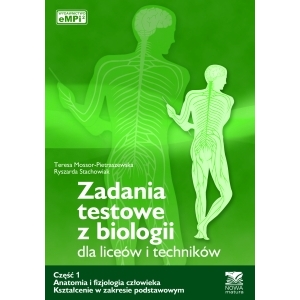 Zadania testowe z biologii, część 1 - Anatomia i fizjologia człowieka