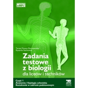 Zadania testowe z biologii, część 1 - Anatomia i fizjologia człowieka
