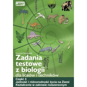 Zadania testowe z biologii, część 3 - Jedność i różnorodność życia na Ziemi